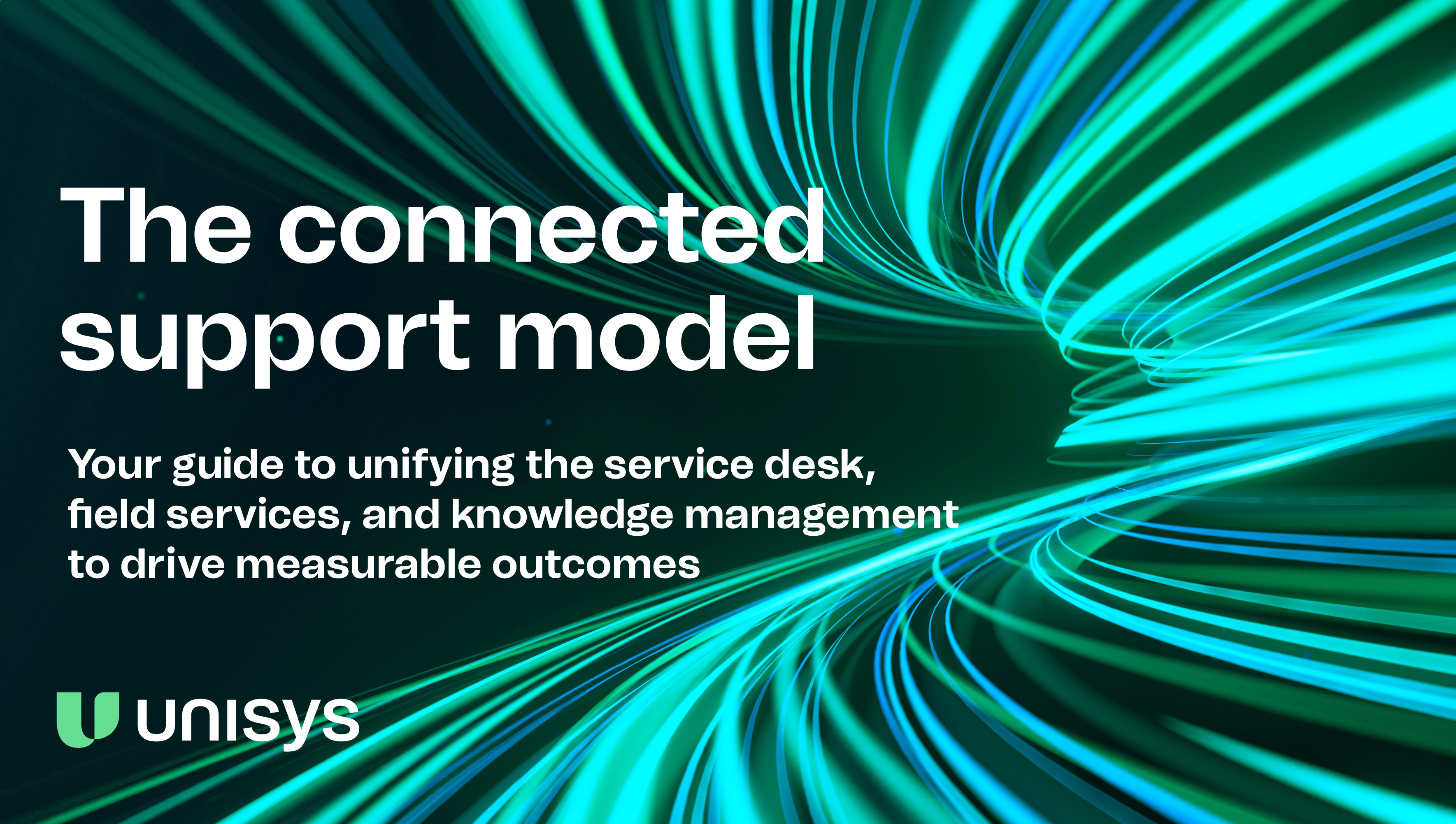 Guide to unifying service desk, field services, and knowledge management to drive measurable outcomes by Unisys.